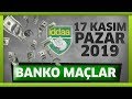 İDDAA TAHMİNLERİ 28 KASIM BANKO MAÇLAR - BANKO KUPONLAR