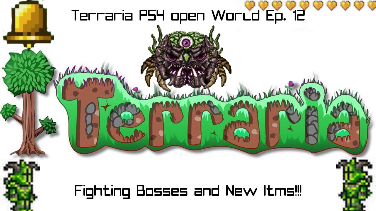 Terraria PS4 Open World Ep. 12- Fighting Bosses and New Items!!!