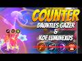 COUNTER COMBO DAUNTLES GAZER !! Counter Combo Lumi Kof - Magic Chess Go Go