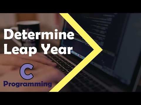 C Programming Tutorial - How to Determine Leap Year