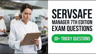 ServSafe Manager 7th Edition Exam Questions 2026 - Pass Your Food Safety Test First Try