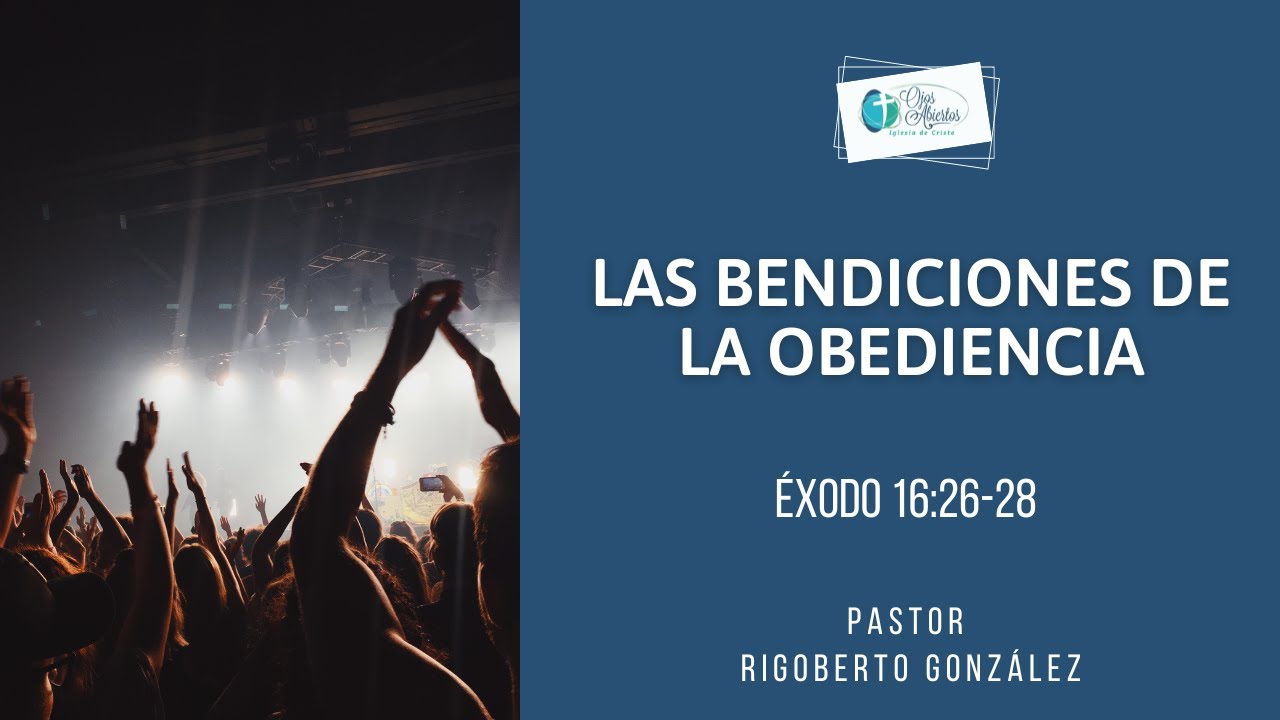 LAS BENDICIONES DE LA OBEDIENCIA - YouTube