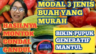Pupuk Generatif Top yang Bisa Buat Ngeteh Petaninya. Fermented Fruit Juice, POC Generatif Terenak.