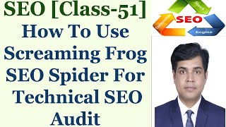 SEO Full Course Tutorial | Class 5 | How to Use Screaming Frog SEO Spider for Technical SEO Audit