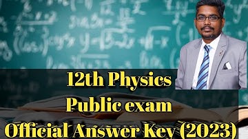 12th Physics | Public exam | Official Answer Key |2023