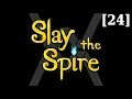 Прохождение Slay the Spire [24]