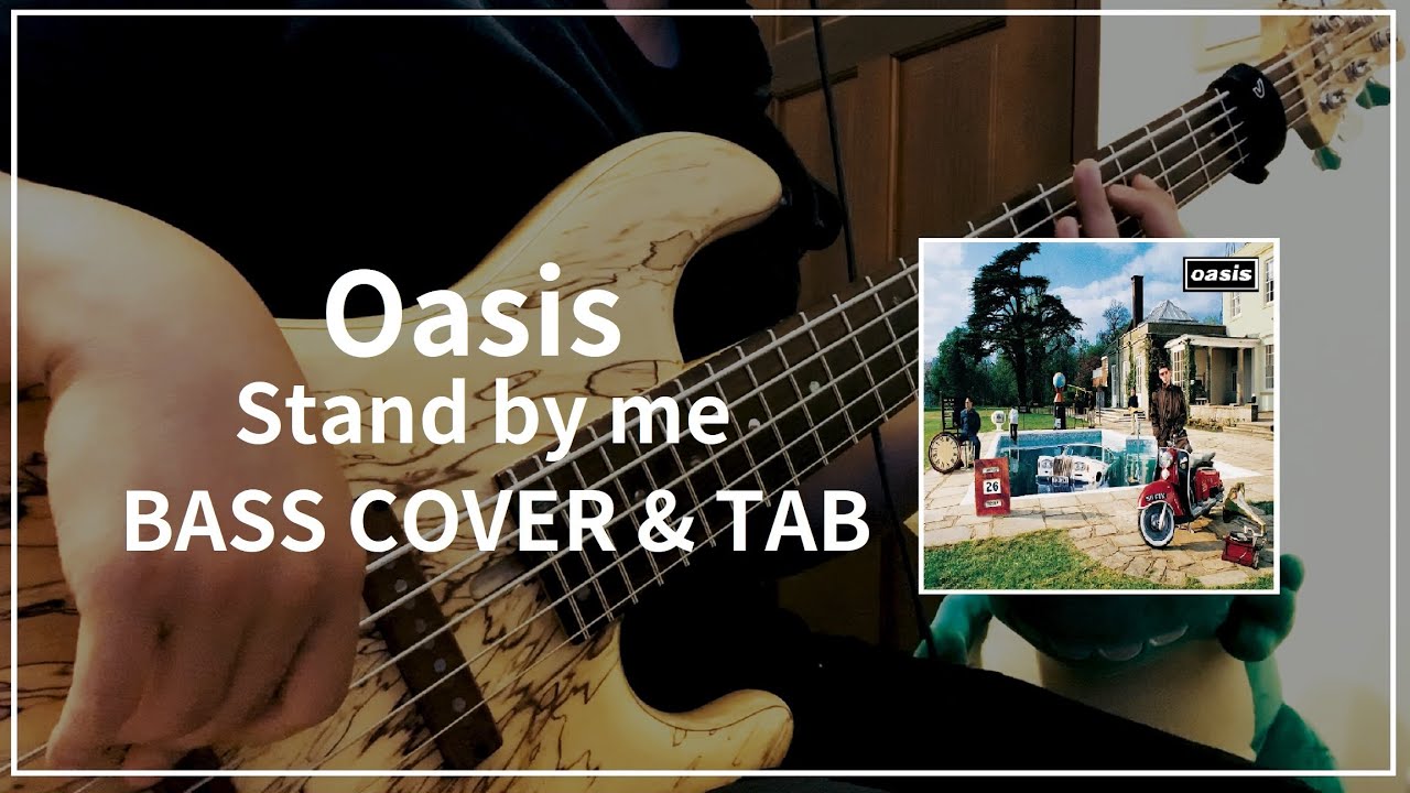 Oasis Stand by Me (Bass cover & Tab) 085 YouTube