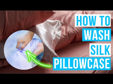 How to WASH SILK PILLOWCASE by hand wash or washing machine!