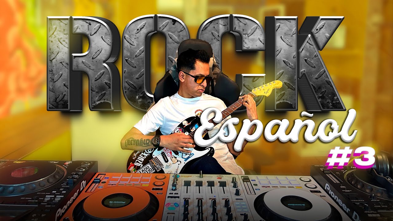 MIX ROCK & POP EN ESPAÑOL #3