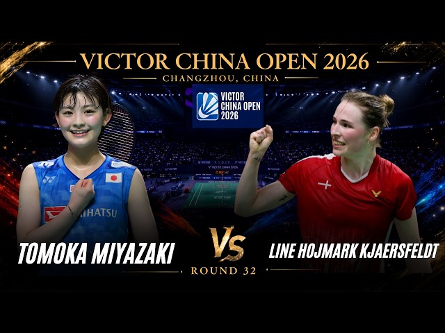 🔥Tomoka MIYAZAKI (宮崎 友花) vs Line Hojmark KJAERSFELDT | China