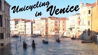 Unicycling in Venice