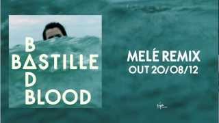 Смотреть клип Bastille // Bad Blood (Melé Remix)