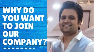 Job Interview Question | Why do you want to join our company? (2020)
