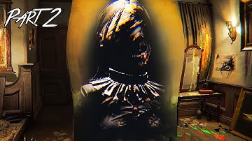 Layers of Fear Gameplay Walkthrough Freakouts, Scary Moments, Reactions Part 2