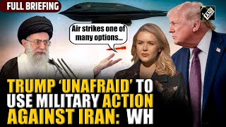 Air Strikes One Of Many Options Wh Press Secy Leavitt Briefs Media Amid Trumps Warning To Iran