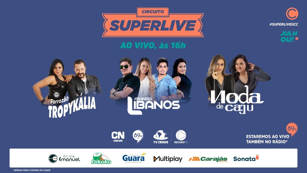 Live Noda de Caju, Banda Libanos e Forrozão Tropykalia #JULHOU #CircuitoSUPERLIVE
