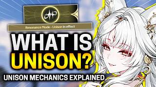 UNISON EXPLAINED! Hsin's New Resonance Mode! [Wuthering Waves 3.7]