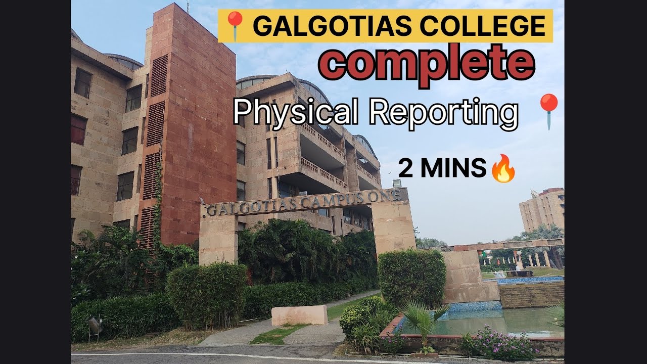 📍GALGOTIAS COLLEGE Full PHYSICAL REPORTING in 2 MINS✅ || AKTU || GREATER NOIDA 🔥