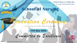 St. Joseph's Mission Hospital, Migori, School of Nursing || 5th Graduation Ceremony || 17 May, 2024