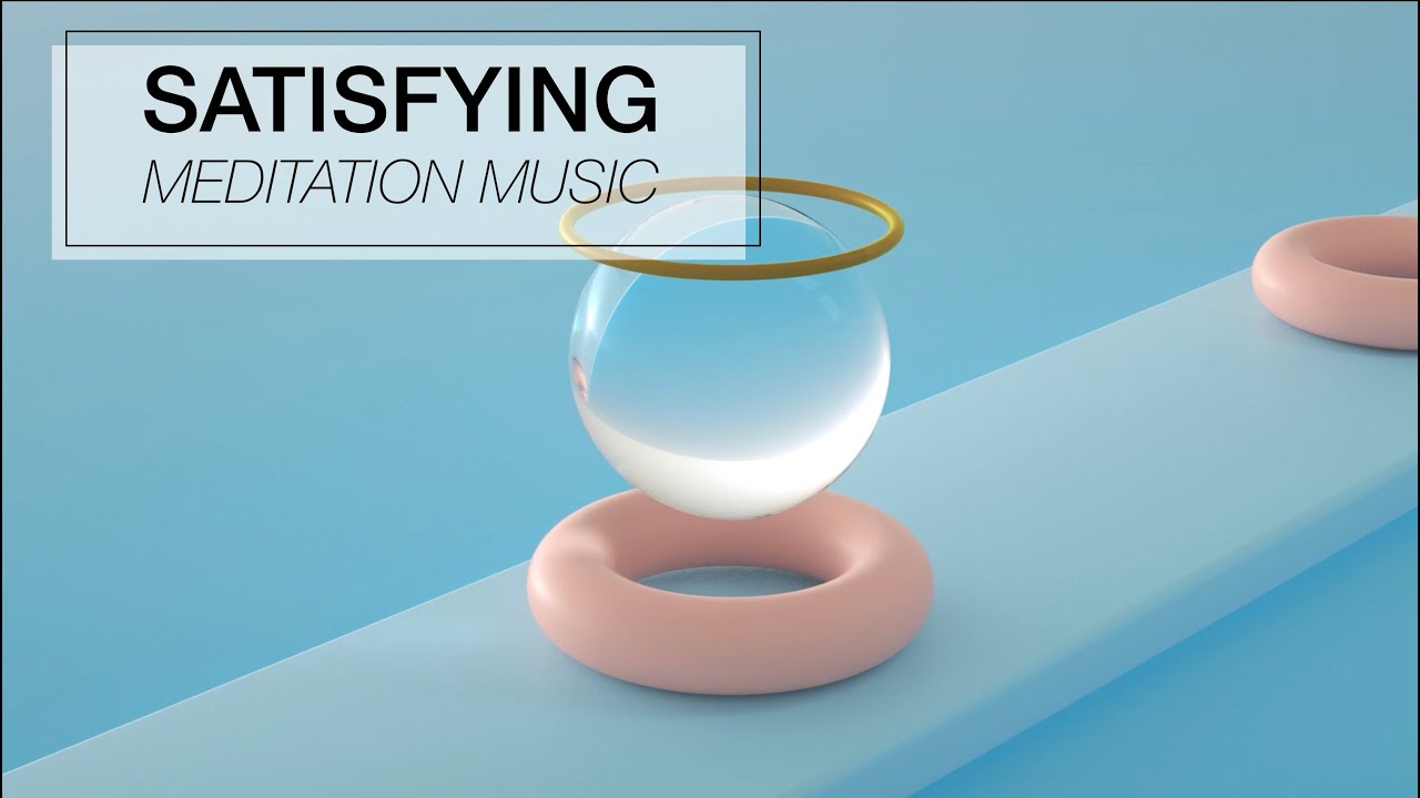 3 Hours Satisfying 3D Loop Animation & Meditation Music – Relaxing, Calming