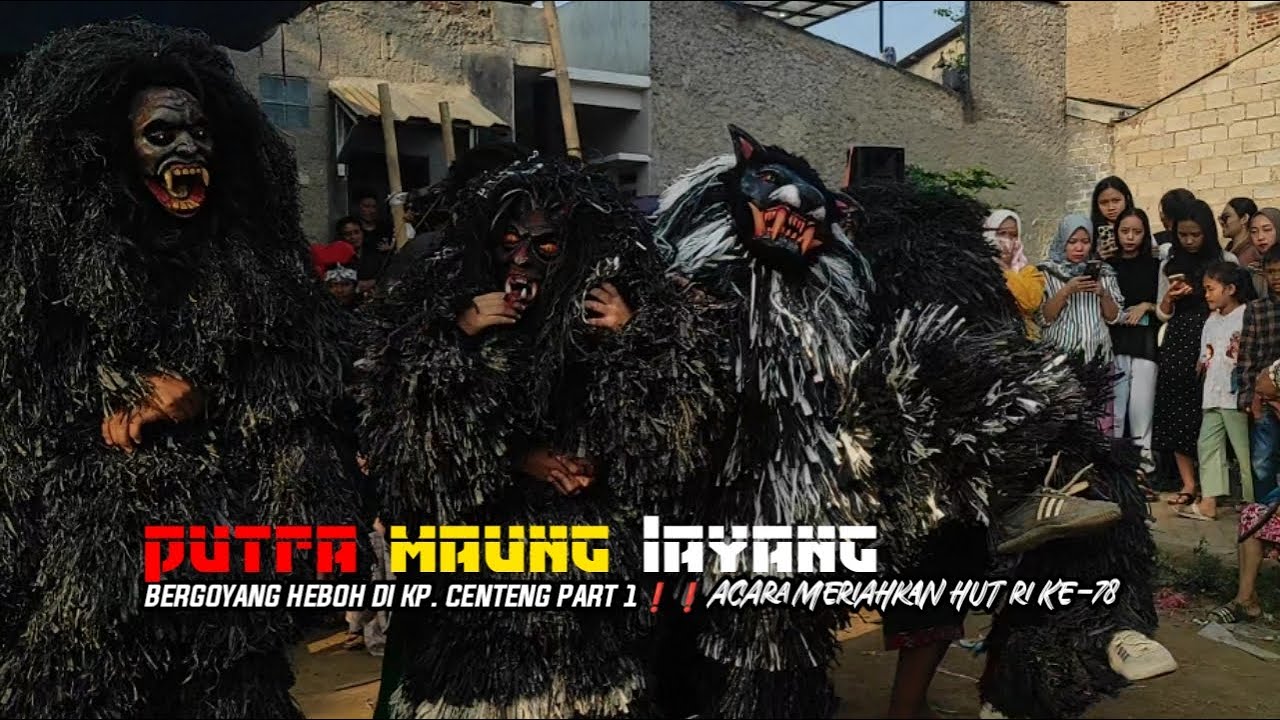 PUTRA MAUNG LAYANG BERGOYANG HEBOH DI KP. CENTENG PART 1❗❗