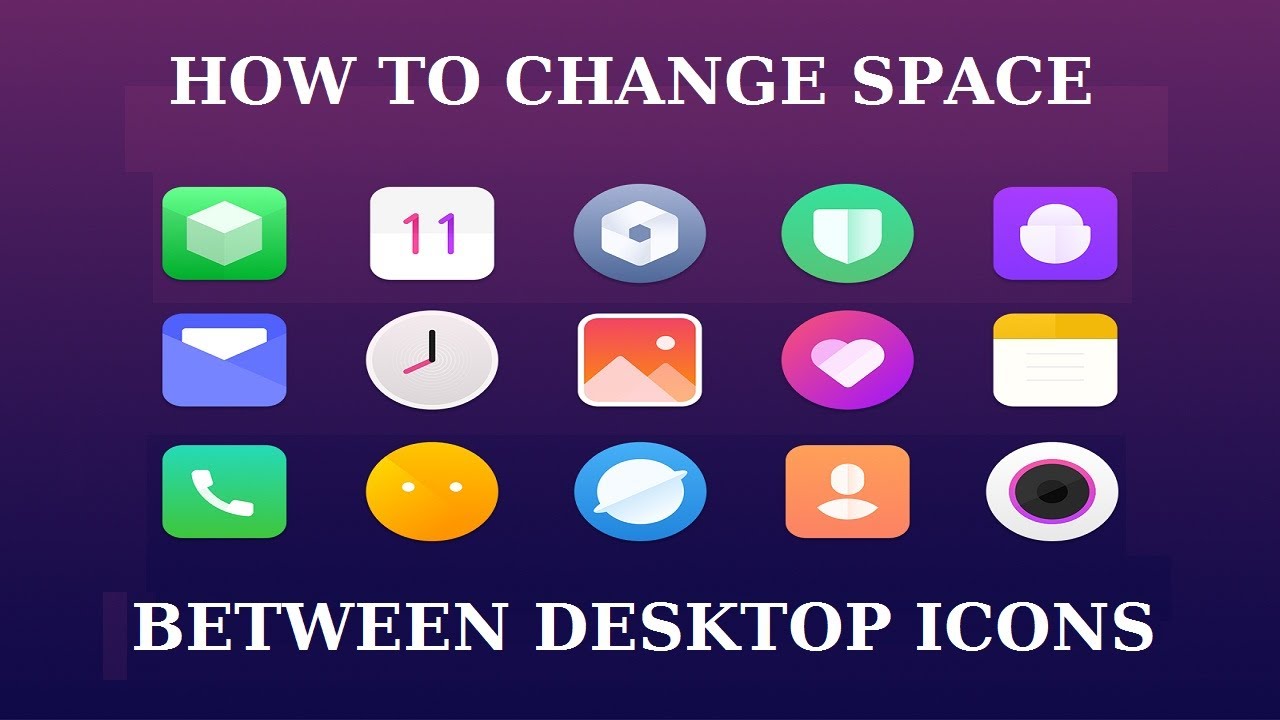  HOWTO CHANGE SPACE BETWEEN DESKTOP ICONS COMPUTER WINDOWS TECH 