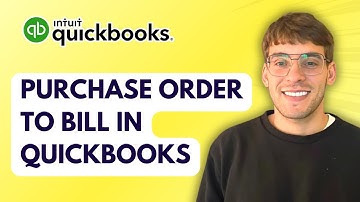 How to Purchase Order to Bill in Quickbooks [2025 Guide]