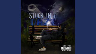 Stuck In A Daze