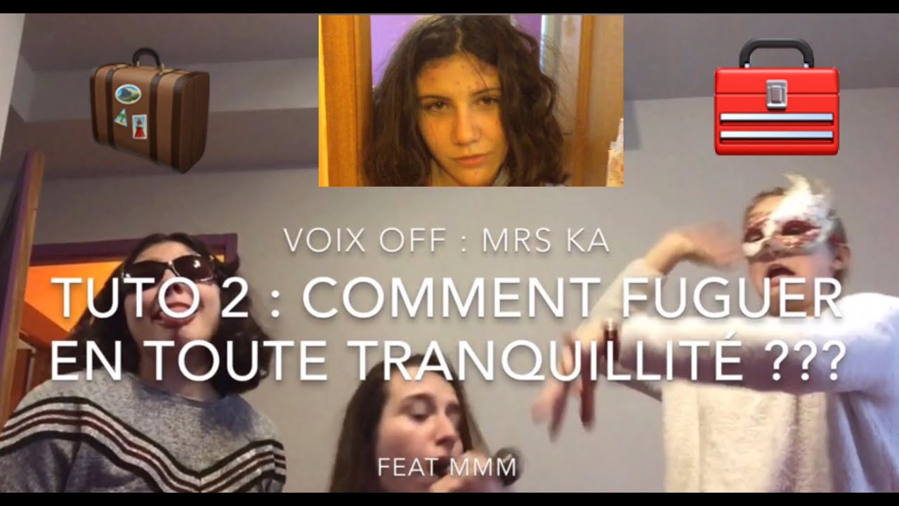 TUTO : Comment fuguer en toute tranquillité ???