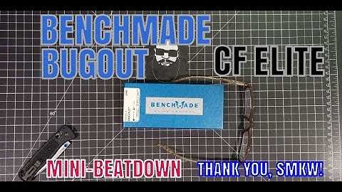 Benchmade Bugout CF Elite: Knife Review And A Little Beatin