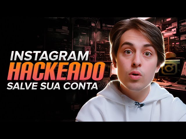 Ajuda por favor!! Minha conta no Instagram foi hackeada.