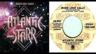 ISRAELITES:Atlantic Starr - When Love Calls 1981 {Extended Version}