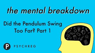 Did the Pendulum Swing Too Far? Part 1