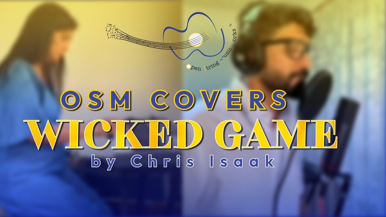 OSM Covers - Wicked Game by Chris Isaak