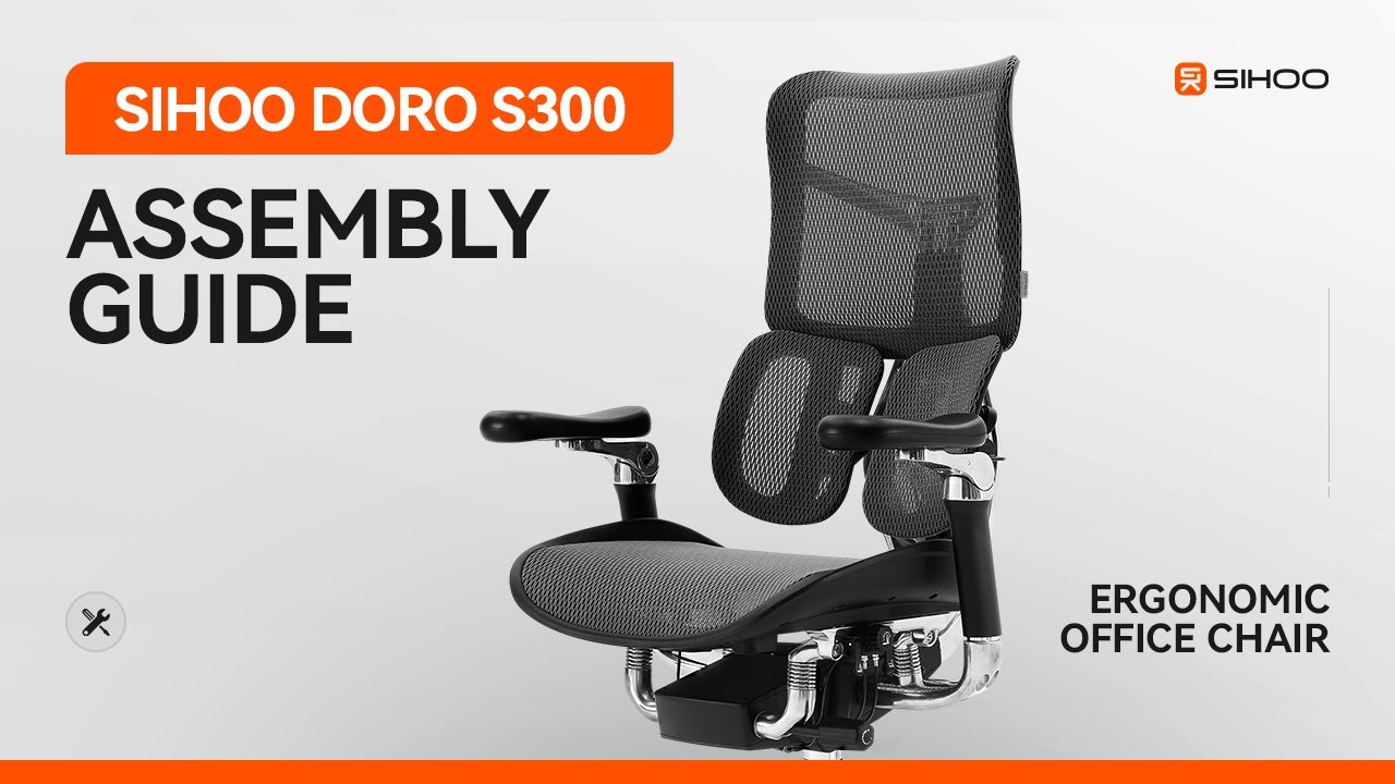 Sihoo Doro S300 Ergonomic Office Chair Assembly Guide and Adjustment