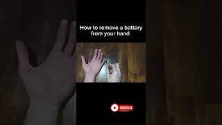 How to remove a battery from your hand #howto #diy #battery #aa