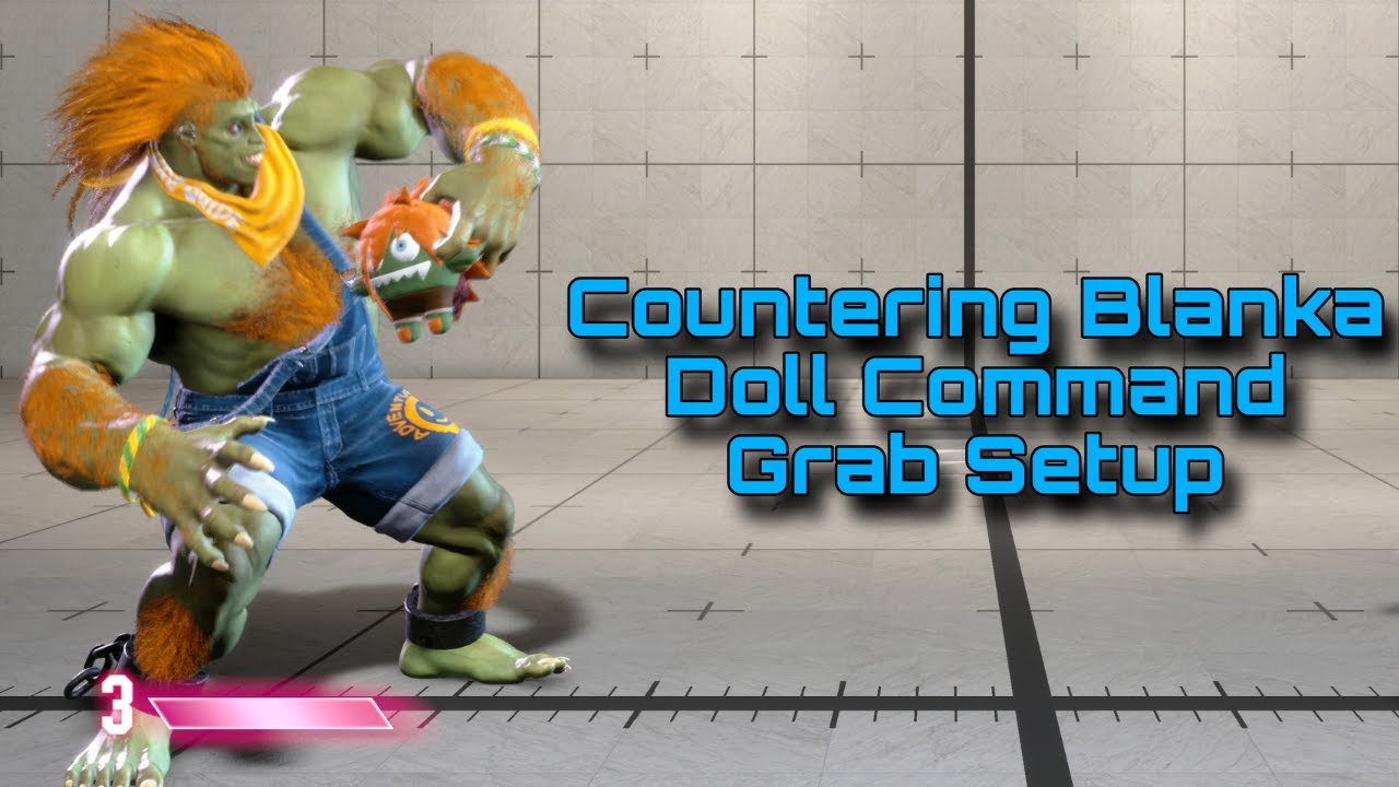 SF6: Countering Blanka Doll Command Grab Setup - YouTube