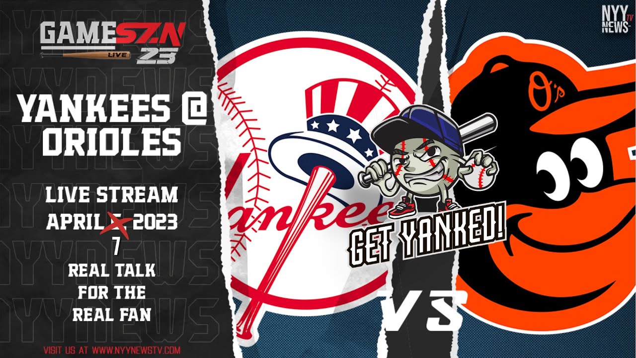 GameSZN Live! Yankees Orioles - Get Yanked in the Building!