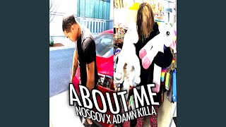 About Me (feat. Adamn Killa)
