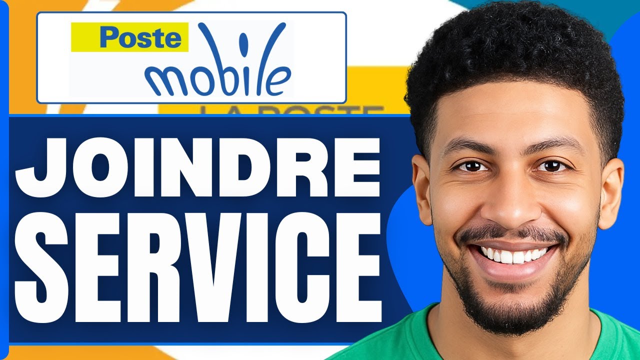 Comment Joindre Le Service Client De La Poste Mobile ( Tuto 2026 )