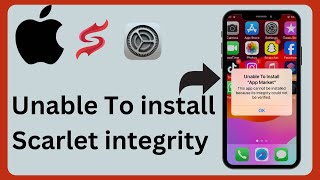 Unable to install scarlet integrity iOS / Scarlet Unable To Verify / Scarlets iOS (2024)