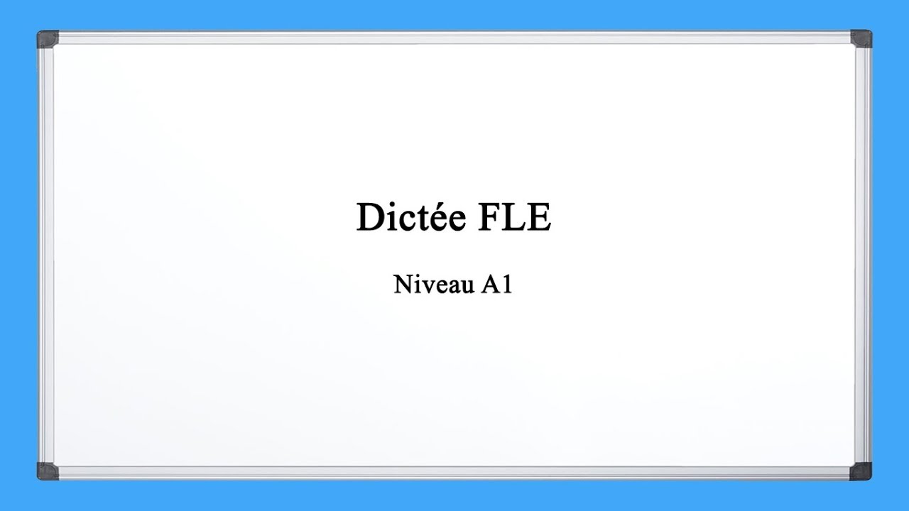 【Dictée FLE】 Niveau A1