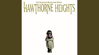 Miniatura de "Hawthorne Heights - Speeding Up The Octaves"