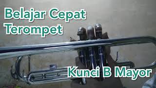 Belajar Cepat Terompet Chord B Mayor