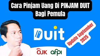 Cara Pinjam Uang Di PINJAM DUIT Bagi Pemula Update September 2025 || Pinjaman Online