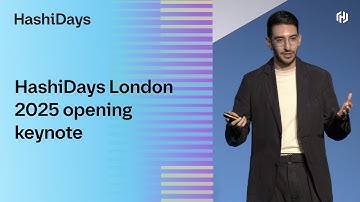 HashiDays London 2025 opening keynote