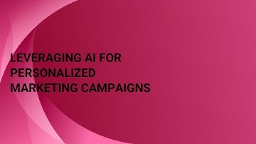 Leveraging AI for Personalized Marketing Campaigns