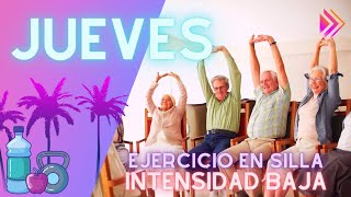Mayores en forma - Ejercicio en silla. Jueves 11 de Agosto 2022