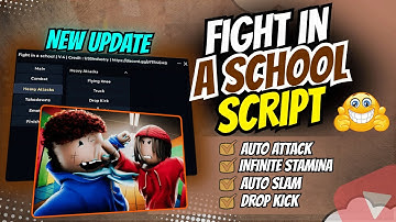 🥊 New Fight in a School GUI Script Hack | Auto Attack, Infinite Stamina, Drop Kick & More l Keyless