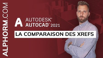 La comparaison des Xrefs sous AutoCAD 2021 - Vidéo Tuto